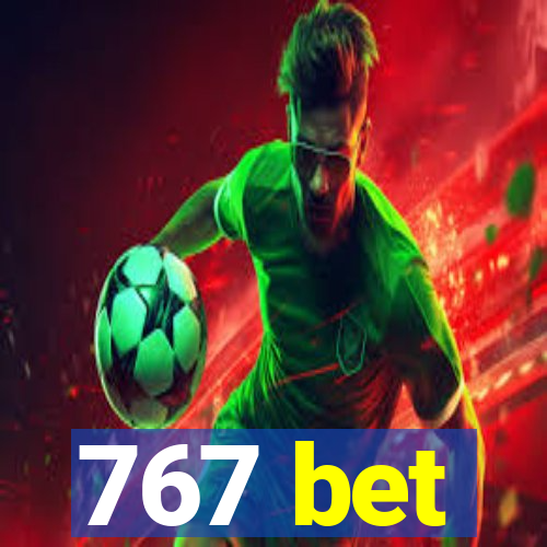 767 bet